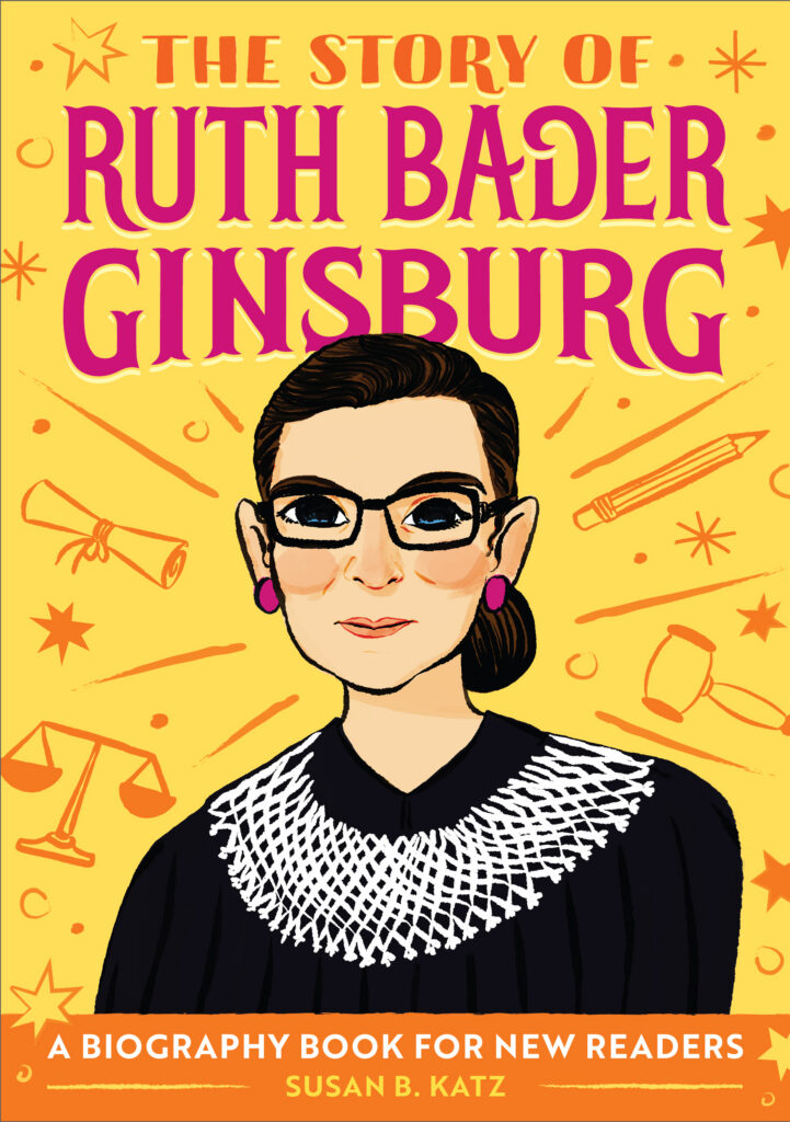 The Story Of Ruth Bader Ginsburg