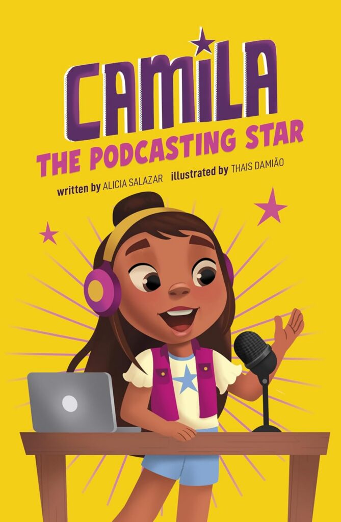 Camila The Podcasting Star