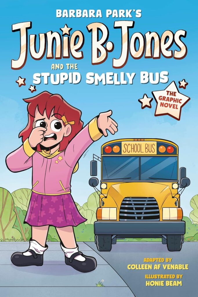 Junie B Jones And The Stupid Smelly Bus